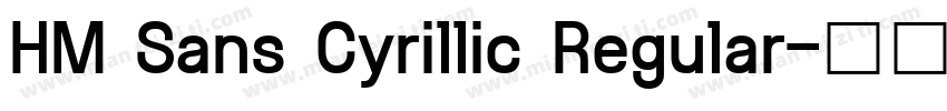 HM Sans Cyrillic Regular字体转换